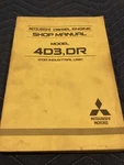 Mitsubishi Diesel Engine Model 4D31-T 4D30 4DR5 6DR5 Service Repair Manual. Fixed Price $149.95.