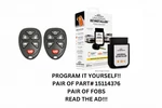 Diy Bundle For 15114376 Pair Of Fobs, And Tool Included!!!. Fixed Price $93.59.