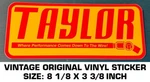 Taylor Where Performance Comes Down To The Wire Original Vinyl Decal Sticker. Fixed Price $7.33.