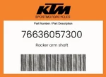 Ktm Genuine Rocker Arm Shaft - 76636057300. Fixed Price $57.18.